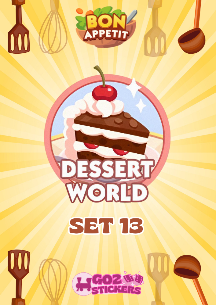 SET 13 (Dessert World) Bon Appetit Set - Monopoly GO! Stickers