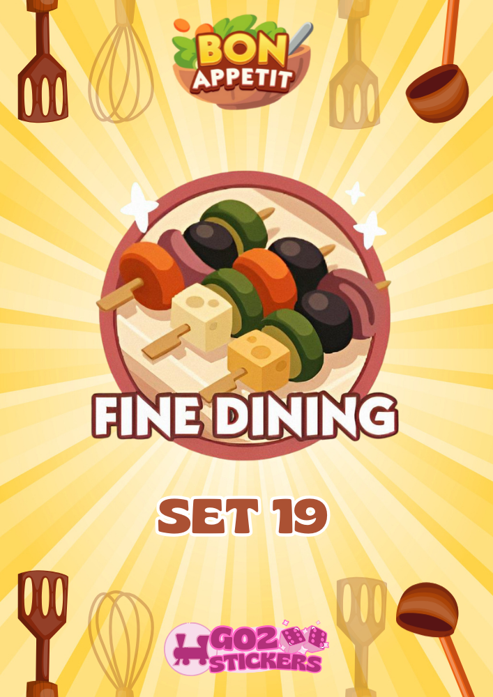 SET 19 (Fine Dining) Bon Appetit Set - Monopoly GO! Stickers