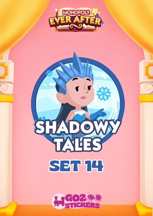SET 14 (Shadowy Tales) Ever After Album - Monopoly GO! Stickers