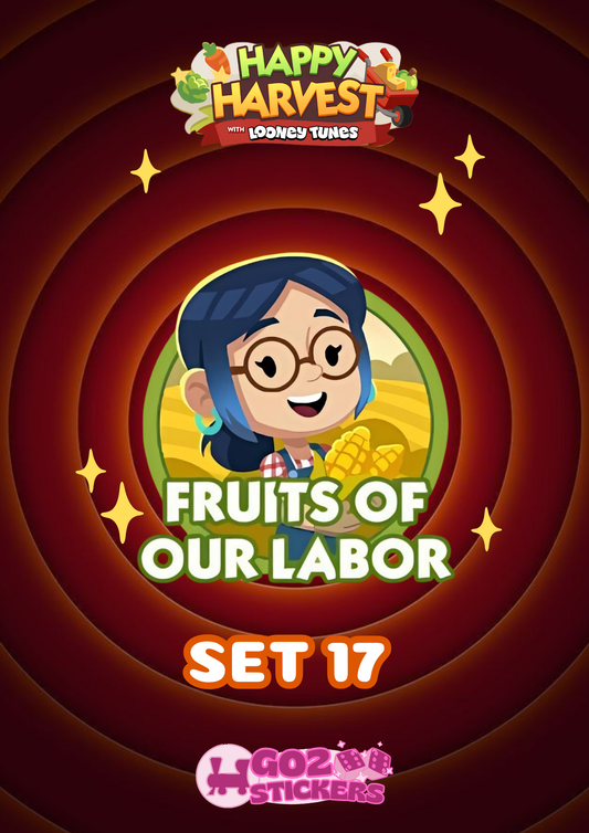 SET 17 (Fruits of our Labor) Happy Harvest with Looney Tunes Album - Monopoly GO! Stickers