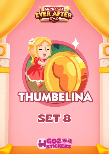 SET 8 (Thumbelina) Ever After Album - Monopoly GO! Stickers