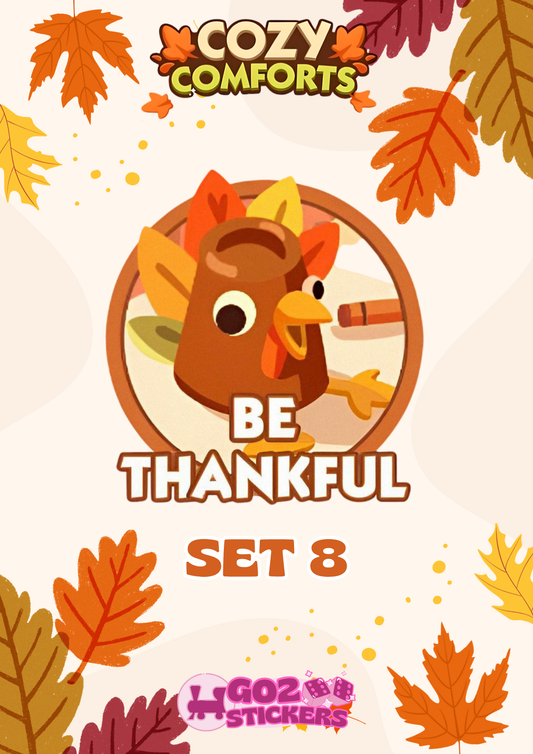 SET 8 (Be Thankful) Cozy Comforts Set - Monopoly GO! Stickers