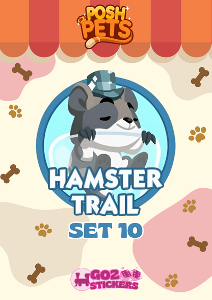 SET 10 (Hamster Trail) Posh Pets Set - Monopoly GO! Stickers