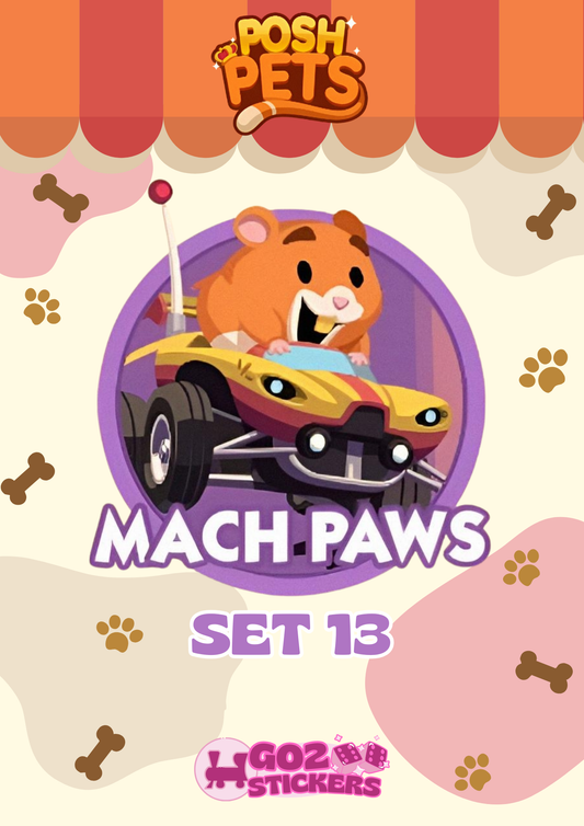 SET 13 (Mach Paws) Posh Pets Set - Monopoly GO! Stickers