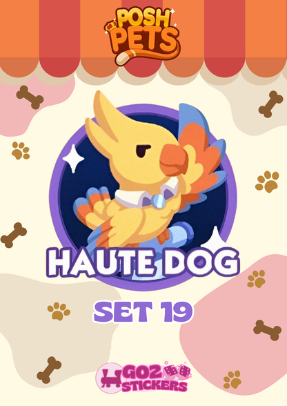 SET 19 (Haute Dog) Posh Pets Set - Monopoly GO! Stickers