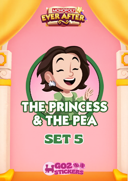 SET 5 (The Princess & The Pea) Ever After Album - Monopoly GO! Stickers